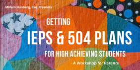 👉Getting IEPs and 504 Plans for High Achievers👈